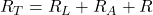 R_T = R_L + R_A + R