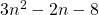 3n^2-2n-8