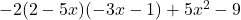 -2 ( 2 - {5} x ) (- {3} x - 1) + {5} x^2 - {9}