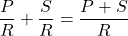 Rendered by QuickLaTeX.com \displaystyle{ \frac{P}{R} + \frac{S}{R} = \frac{P + S }{R} }