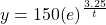 y=150{\left(e\right)}^{\frac{3.25}{t}}