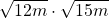 \sqrt{12m}\cdot \sqrt{15m}