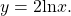 \,y=2\mathrm{ln}x.