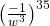  {\left(\frac{-1}{{w}^{3}}\right)}^{35}