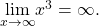 \underset{x\to \text{−}\infty }{\text{lim}}{x}^{3}=\text{−}\infty .