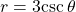 r=3\mathrm{csc}\,\theta 