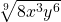 \sqrt[9]{8x^3y^6}