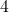 {4}