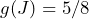 g(J)= 5/8