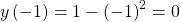 y\left(-1\right)=1-{\left(-1\right)}^{2}=0