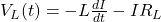 V_L (t) = -L \frac{d I}{d t} - I R_L