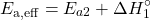 \[E_{\mathrm{a,eff}}=E_{a2}+\Delta H_1^\circ\]