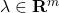 \lambda \in \mathbf{R}^m