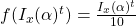 f(I_x(\alpha)^t) = \frac{I_x(\alpha)^t}{10}