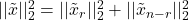 ||\tilde{x}||_2^2 = ||\tilde{x}_r||_2^2 + ||\tilde{x}_{n-r}||_2^2