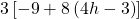 3\left[-9+8\left(4h-3\right)\right]