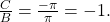 \,\frac{C}{B}=\frac{-\pi }{\pi }=-1.