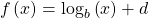 \,f\left(x\right)={\mathrm{log}}_{b}\left(x\right)+d