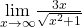 \underset{x\to \infty }{\text{lim}}\frac{3x}{\sqrt{{x}^{2}+1}}