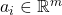 a_{i} \in \mathbb{R}^{m}