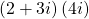 \left(2+3i\right)\left(4i\right)