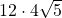 12\cdot 4 \sqrt{5}