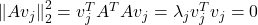 \left\|A v_j\right\|_2^2=v_j^T A^T A v_j=\lambda_j v_j^T v_j=0