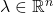 \lambda \in \mathbb{R}^n