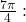 \,\frac{7\pi }{4}: