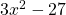 3x^2-27