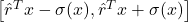 \left[\hat{r}^T x-\sigma(x), \hat{r}^T x+\sigma(x)\right]