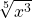 \sqrt[5]{x^3}