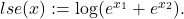 lse(x):= \log(e^{x_1}+e^{x_2}).