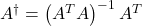 A^{\dagger}=\left(A^T A\right)^{-1} A^T