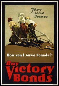 Women pull a plow in an ad reading "They serve France", "How can I serve Canada? Buy Victory Bonds"