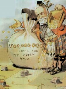 Cartoon of a man dumping gold from a sack reading "$100,000,000 given for the public good"
