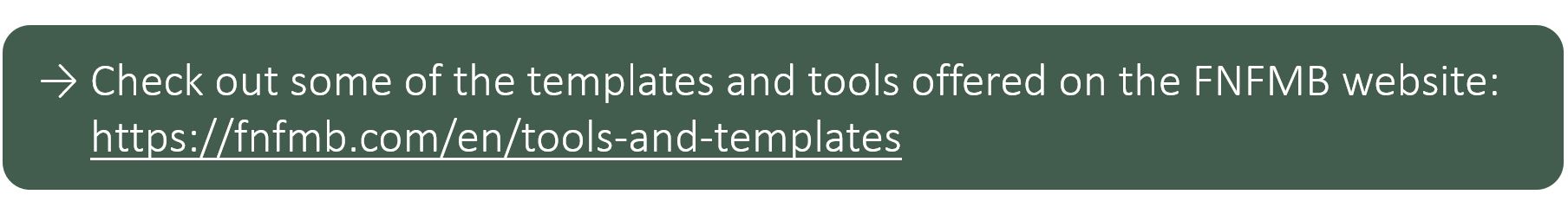 Check out some of the templates and tools offered on the FNFMB website: https://fnfmb.com/en/tools-and-templates