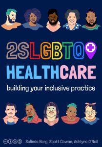 Book cover depicting diverse cartoon faces and the words "2SLGBTQ+ Healthcare"