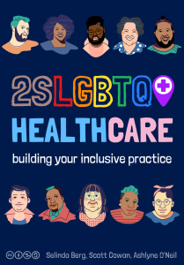 Book cover depicting diverse cartoon faces and the words &quot;2SLGBTQ+ Healthcare&quot;