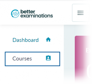 BetterExaminations Navigation Bar with Dashboard, Courses, Students, and Users within in it