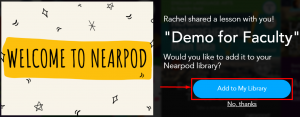 Nearpod "Demo For Faculty" sharing screen with highlighted "Add to My Library" button
