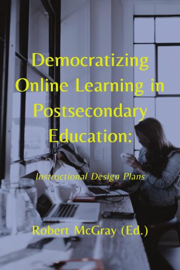 Cover image for Democratizing Online Learning in Postsecondary Education: Instructional Design Plans