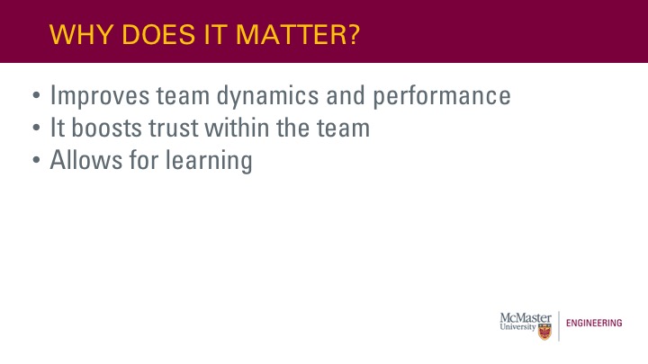 This is an image of a slide, which reads: Why does it matter? Improves team dynamics and performance; It boosts trust within the team; Allows for learning