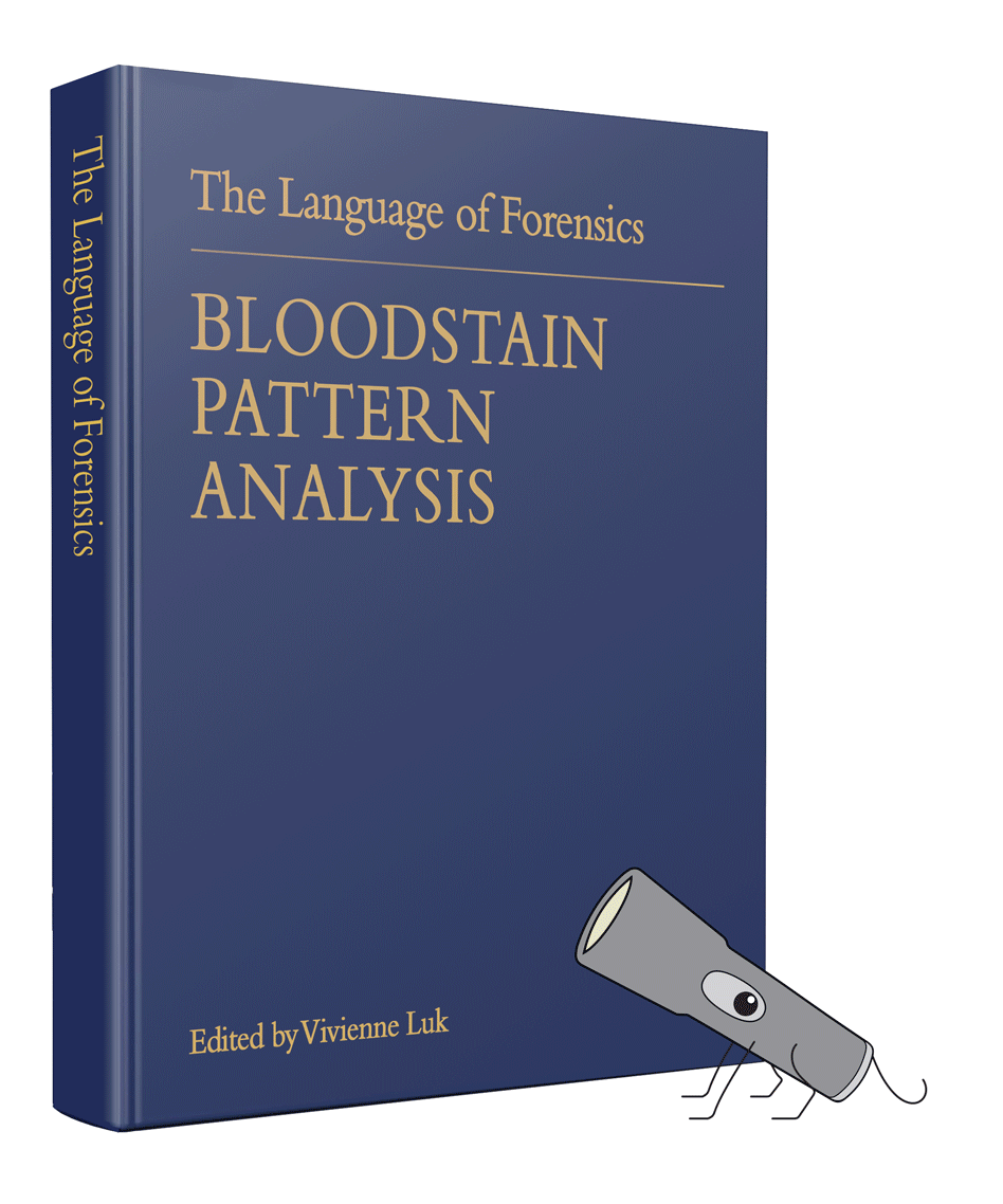 Cover image for Language of Forensics: Bloodstain Pattern Evidence