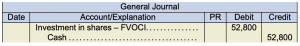 General journal. Investment in shares - FVOCI 52,800 under debit. Cash 52,800 under credit.