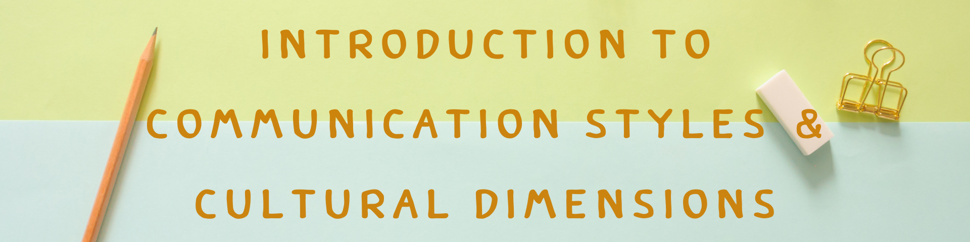Introduction to Communication Styles _ Cultural dimensions