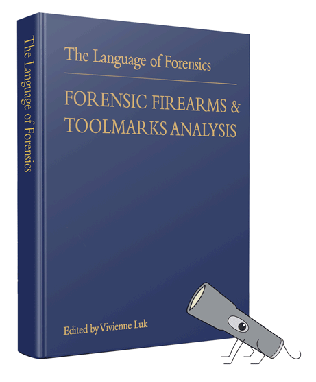 Cover image for Language of Forensics: Forensic Firearms and Toolmarks Examination