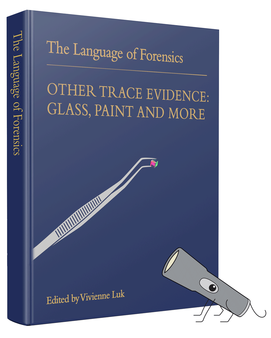 Cover image for Language of Forensics: Other Trace Evidence - Glass, Paint, and More