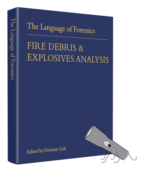 Cover image for Language of Forensics: Fire Debris and Explosives