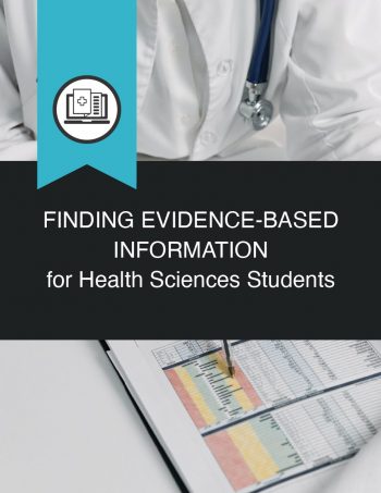 Cover image for Finding Evidence-Based Information for Health Science Students